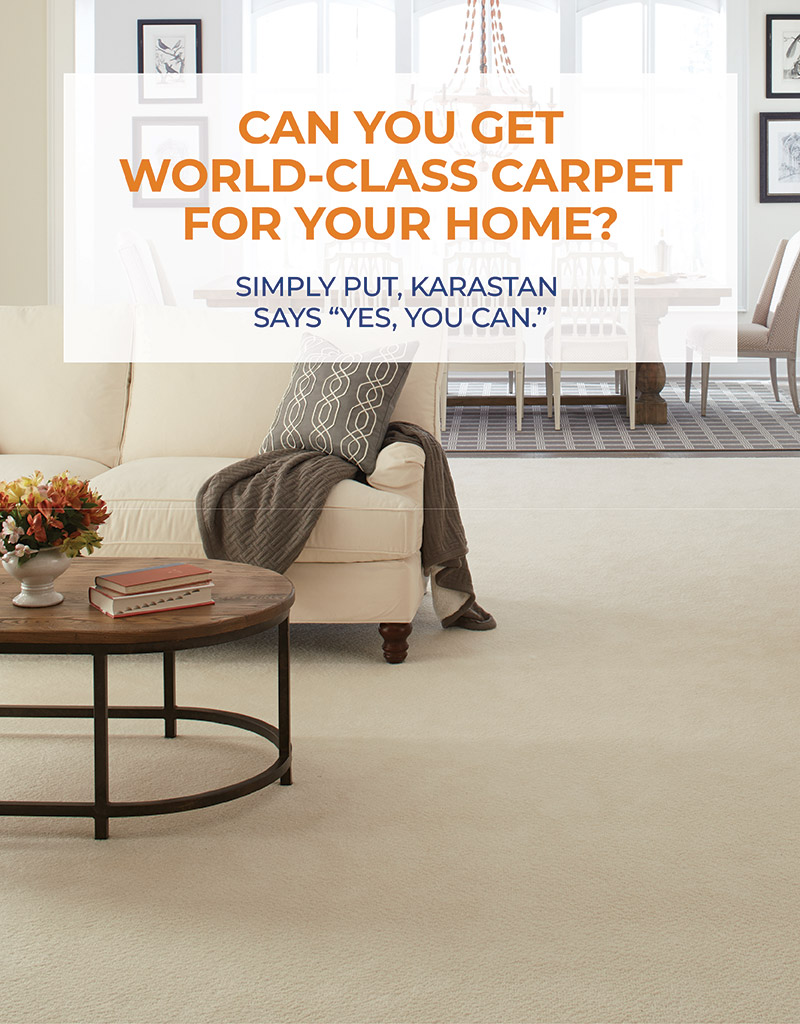 CAN YOU GET WORLD-CLASS CARPET FOR YOUR HOME?
