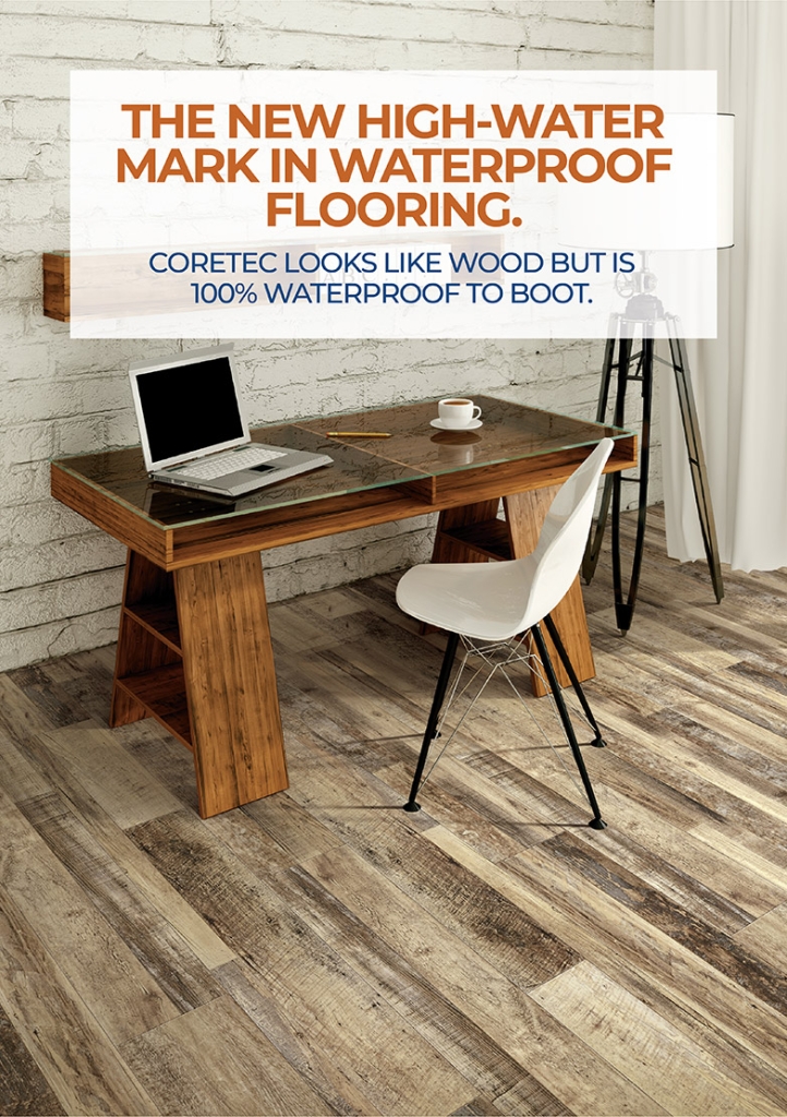 THE NEW HIGH-WATER MARK IN WATERPROOF FLOORING.